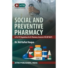 Social and Preventive Pharmacy (As per PCI Regulation for B. Pharm Semester VIII (BP 802T)