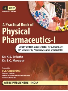 A Practical Book of Physical Pharmaceutics-I (As per Syllabus for B. Pharmacy by PCI)