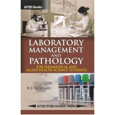 LABORATORY MANAGEMENT AND PATHOLOGY for Paramedical and Allied Health Science Students