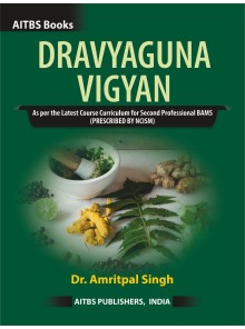 DRAVYAGUNA VIGYAN [As per the Latest Course Curriculum for Second Professional BAMS (PRESCRIBED BY NCISM)]