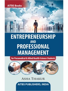 ENTREPRENEURSHIP AND PROFESSIONAL MANAGEMENT for Paramedical & Allied Health Science Students